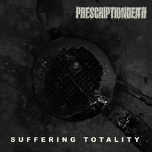 Load image into Gallery viewer, Prescriptiondeath - Suffering Totality (12´´ LP Vinyl)