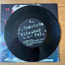 Ladda upp bild till gallerivisning, Thåström - Alla Har Fel (7” vinyl)
