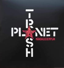 Cargar imagen en el visor de la galería, Planet Trash - Måndagsexemplar (12´´ LP Vinyl Album)
