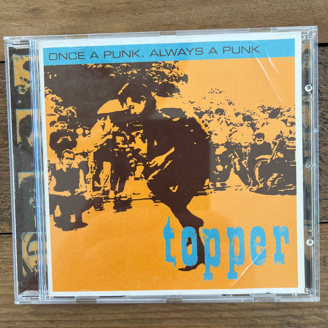 Topper – Once A Punk, Always A Punk (CD Jewelcase)