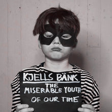 Load image into Gallery viewer, Kjells Bänk - The Miserable Youth Of Our Time (12´´ LP Vinyl)
