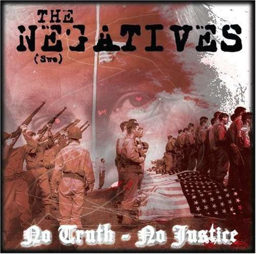 The Negatives - No Truth - No Justice (CD Album Jewlcase)