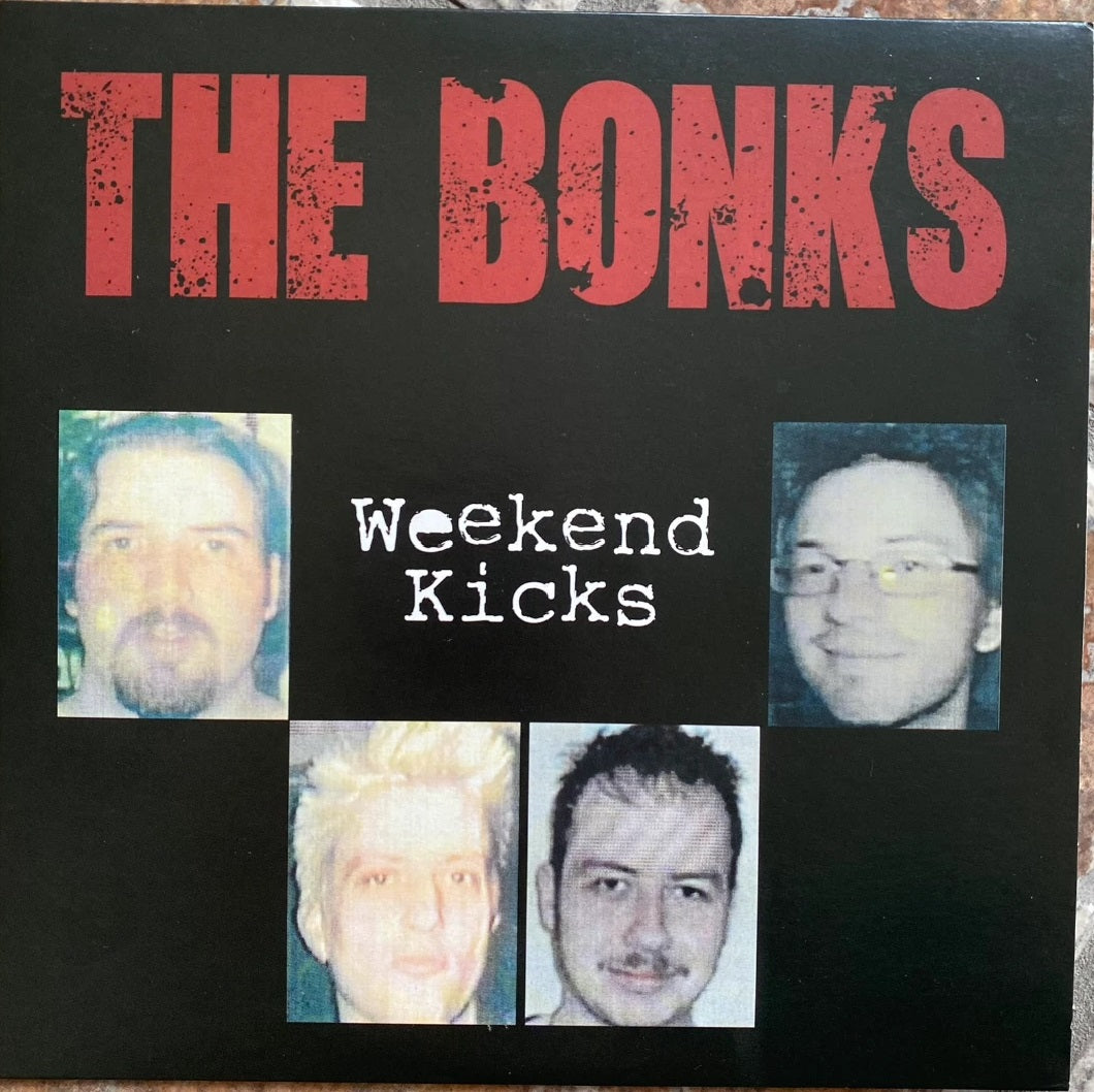 The Bonks - Weekend Kicks (7´´ Vinyl)