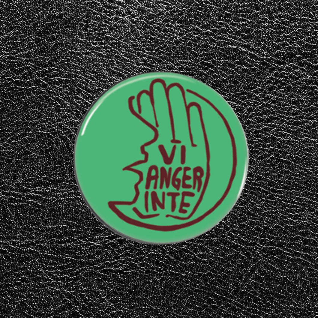 Vi Anger Inte - Pin/Badge - Grön 32mm