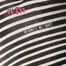 Lade das Bild in den Galerie-Viewer, TV Eye - In Sanity We Trust (10´´ EP Pink Vinyl)
