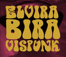 Ladda upp bild till gallerivisning, Elvira Bira  -  Vispunk  (CD Digifile)

