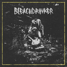 Ladda upp bild till gallerivisning, Bleachdrinker - Icon (7´´ EP vinyl)
